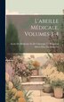 L'abeille Médicale Volumes 3-4 by Hôtel-Dieu De Montréal, Hardcover | Indigo Chapters