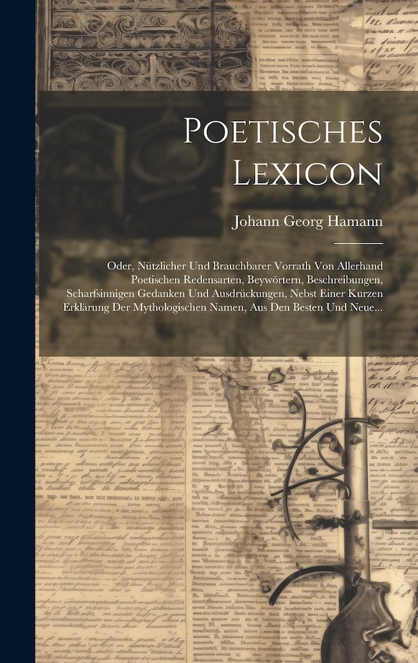 Poetisches Lexicon by Johann Georg Hamann, Hardcover | Indigo Chapters