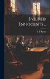 Injured Innocents by R a [From Old Catalog] Barnet, Hardcover | Indigo Chapters