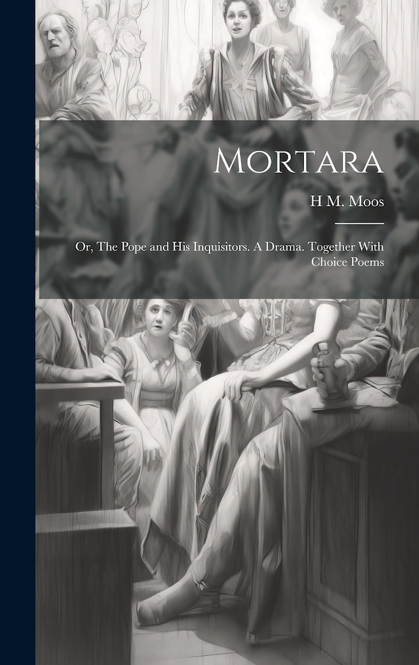 Mortara by H M 1836-1894 Moos, Hardcover | Indigo Chapters