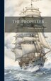 The Propeller by Herman W ] [From Old Catalog Louser, Hardcover | Indigo Chapters