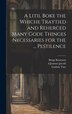 A Litil Boke the Whiche Traytied and Reherced Many Gode Thinges Necessaries for the by Guthrie Vine, Hardcover | Indigo Chapters