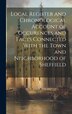 Local Register and Chronological Account of Occurences and Facts Connected With the Town and Neighborhood of Sheffield by Anonymous, Hardcover