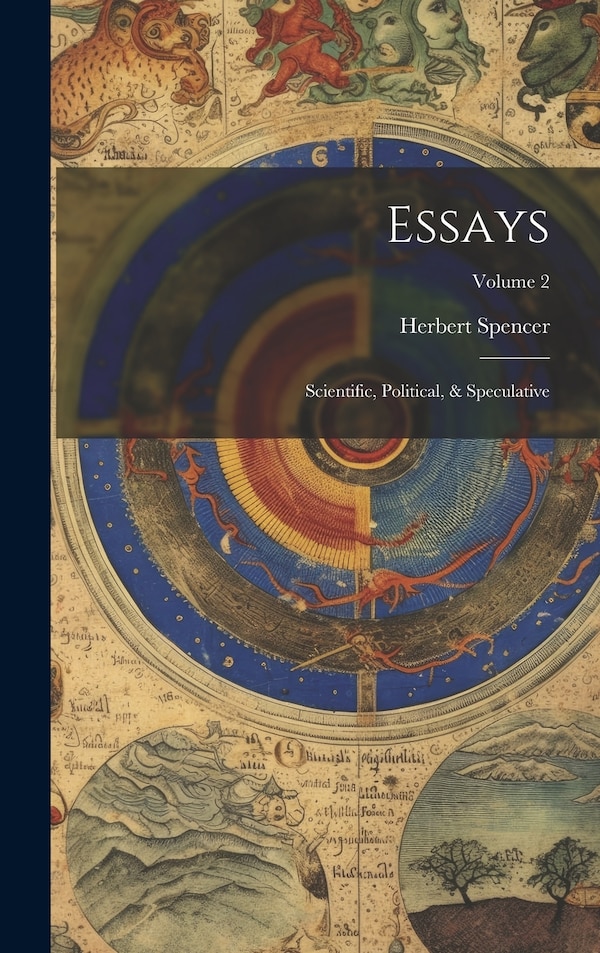 Essays by Herbert Spencer, Hardcover | Indigo Chapters