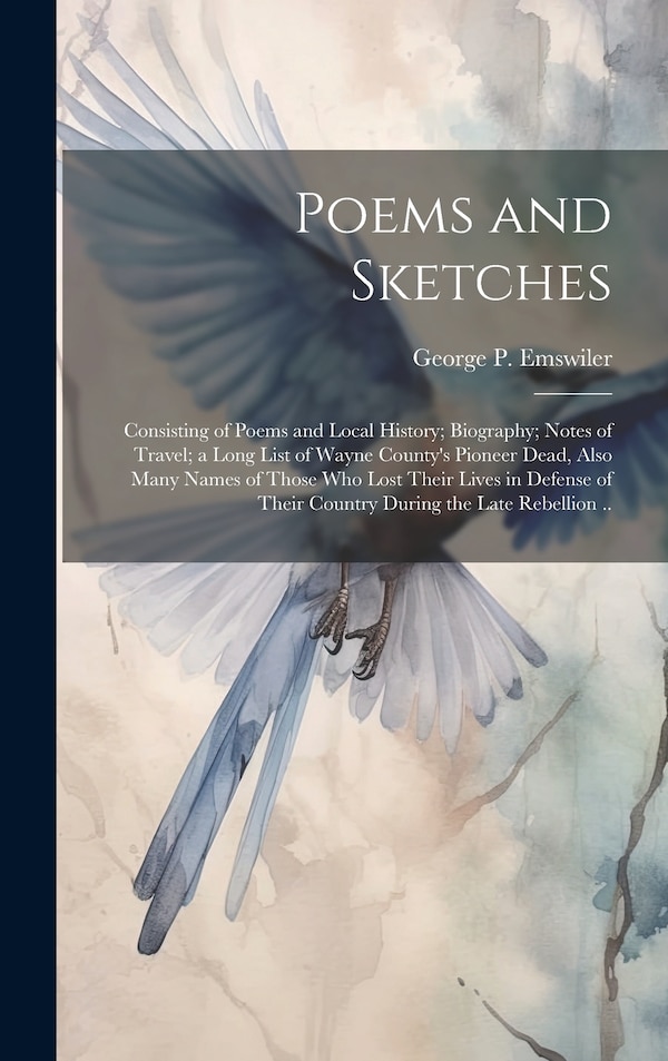 Poems and Sketches by George P Emswiler, Hardcover | Indigo Chapters