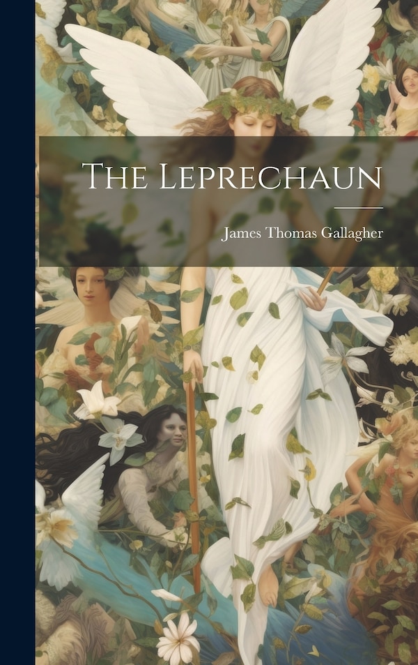 The Leprechaun by James Thomas Gallagher, Hardcover | Indigo Chapters
