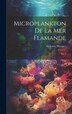 Microplankton de la mer Flamande by Alphonse Meunier, Hardcover | Indigo Chapters