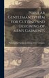Popular Gentleman System for Cutting and Designing of Men's Garments by Ph Popular Gentleman Service Company, Hardcover | Indigo Chapters