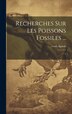 Recherches sur les poissons fossiles . by Louis Agassiz, Hardcover | Indigo Chapters