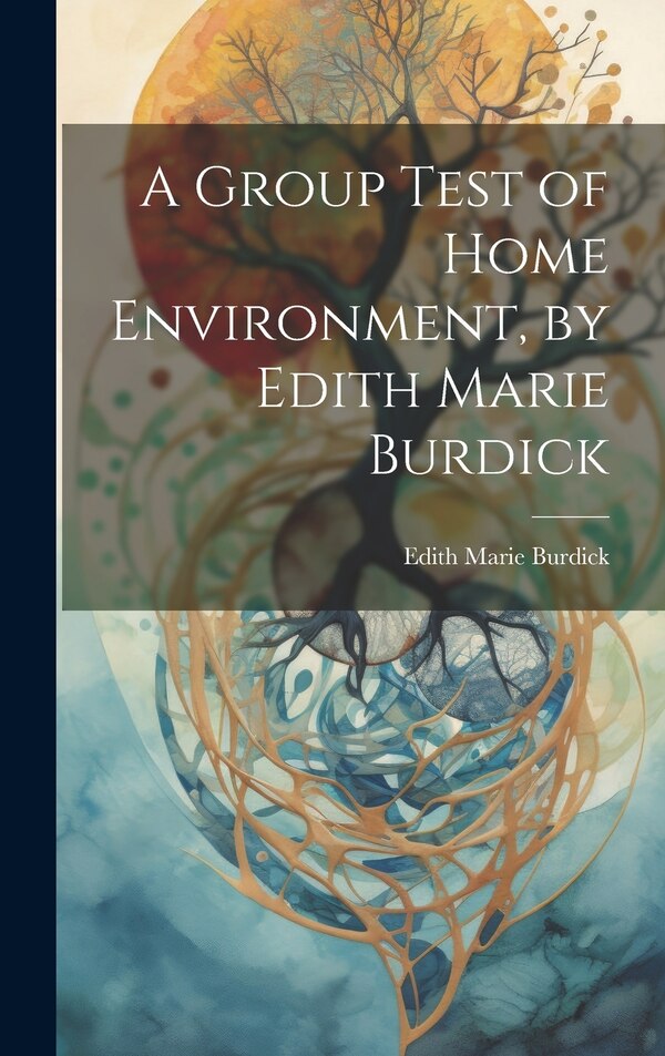 A Group Test of Home Environment by Edith Marie Burdick, Hardcover | Indigo Chapters