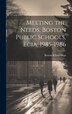 Meeting the Needs Boston Public Schools Ecia 1985-1986 by Boston School Dept, Hardcover | Indigo Chapters