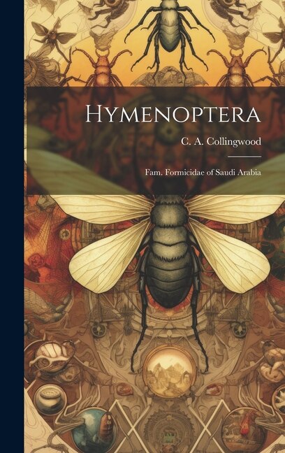 Hymenoptera by C A Collingwood, Hardcover | Indigo Chapters