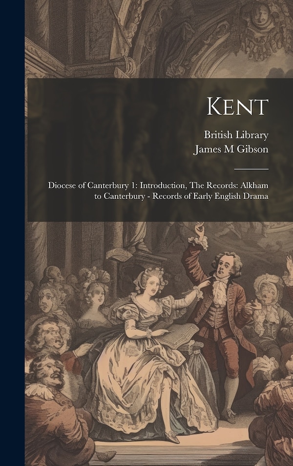 Kent by James M Gibson, Hardcover | Indigo Chapters