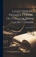 Louis Hébert premier colon du Canada [par] Laure Conan, Hardcover | Indigo Chapters