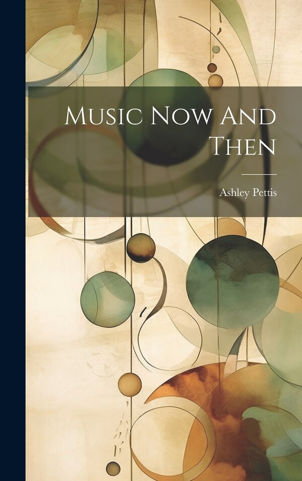 Music Now And Then by Ashley Pettis, Hardcover | Indigo Chapters