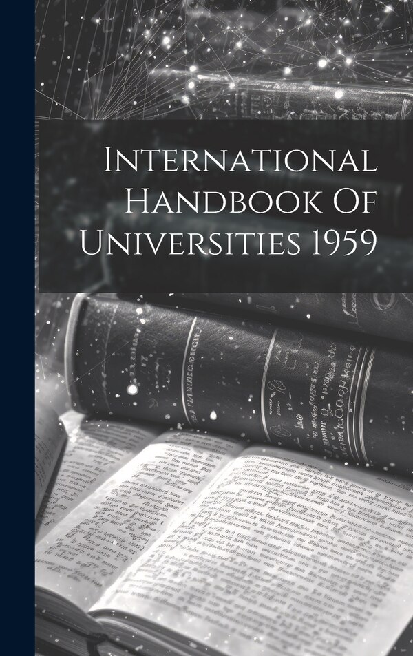 International Handbook Of Universities 1959 by Anonymous, Hardcover | Indigo Chapters