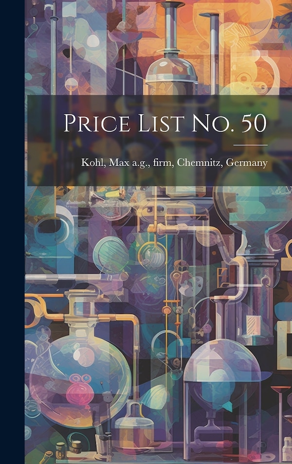 Price List no. 50 by Max a G Firm Kohl, Hardcover | Indigo Chapters