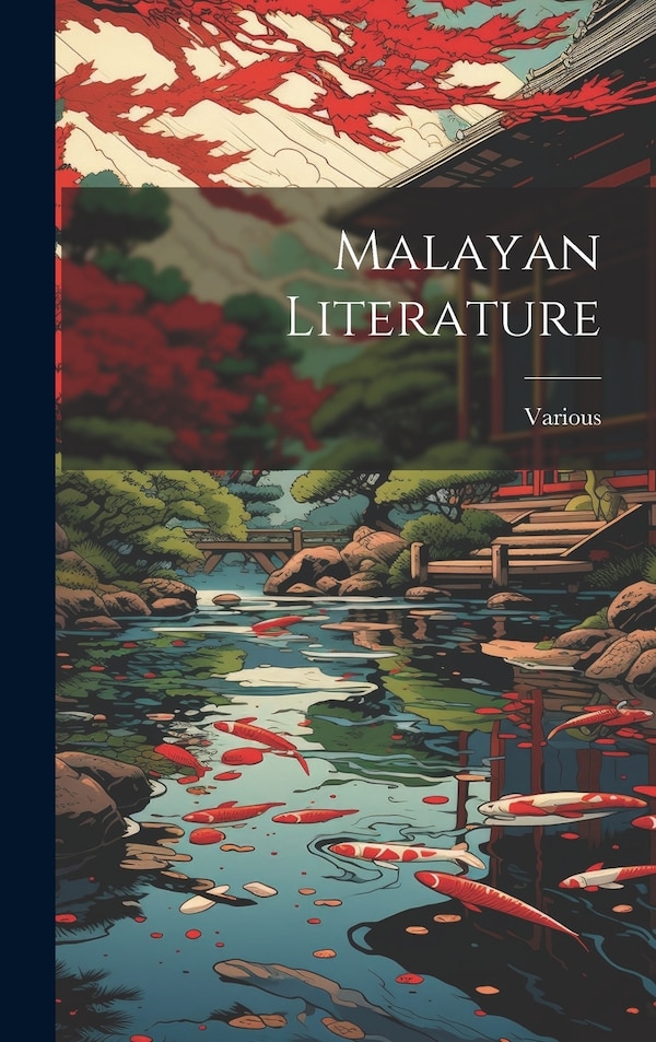 Malayan Literature by Various, Hardcover | Indigo Chapters