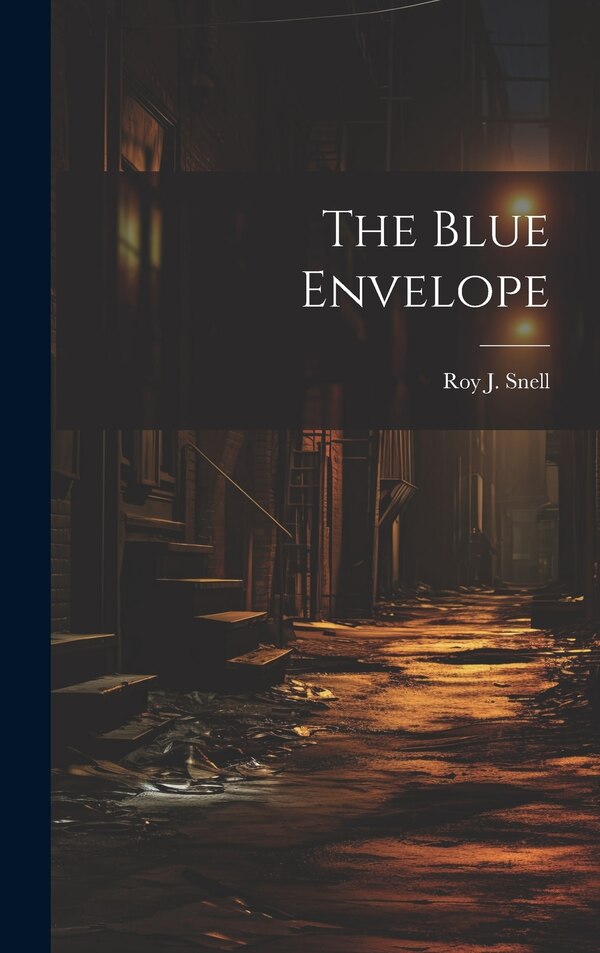 The Blue Envelope by Roy J Snell, Hardcover | Indigo Chapters