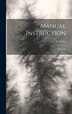 Manual Instruction by S Barter, Hardcover | Indigo Chapters