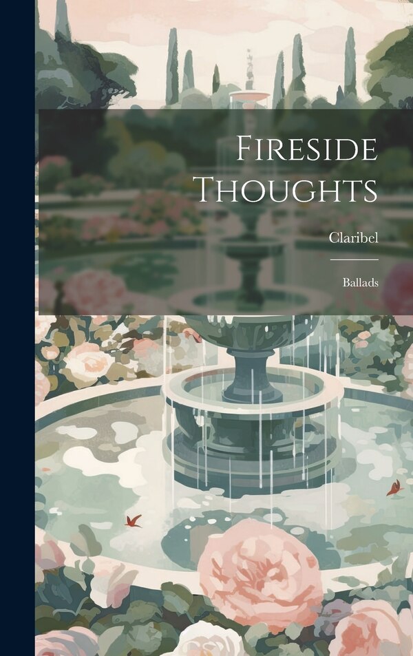 Fireside Thoughts by Claribel, Hardcover | Indigo Chapters