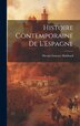 Histoire Contemporaine de L'Espagne by Nicolas Gustave Hubbard, Hardcover | Indigo Chapters