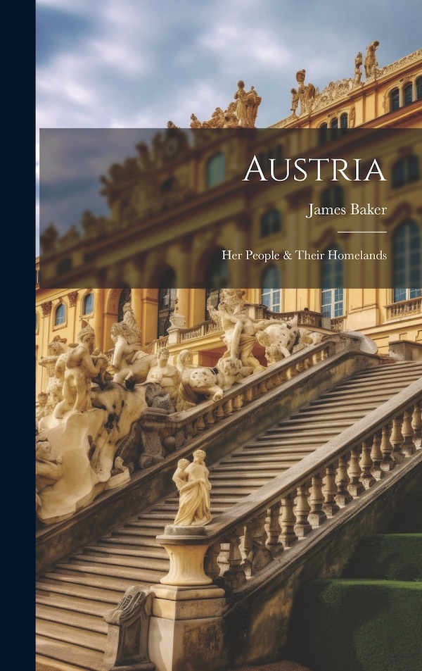 Austria by James Baker, Hardcover | Indigo Chapters