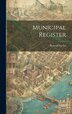 Municipal Register by Boston (Ma (Mass ) Statistics Dept, Hardcover | Indigo Chapters
