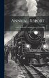 Annual Report by State Railroad Commission of Colorado, Hardcover | Indigo Chapters
