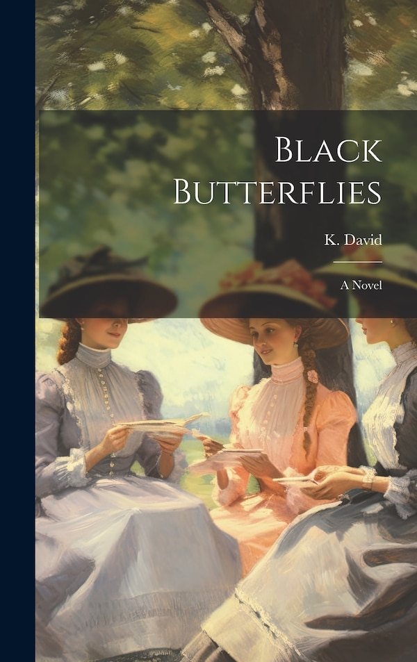 Black Butterflies by K David, Hardcover | Indigo Chapters