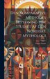 Den Komparative Methodes Betydning for Studiet af den Nordiske Mythologi by Gustav Storm, Hardcover | Indigo Chapters