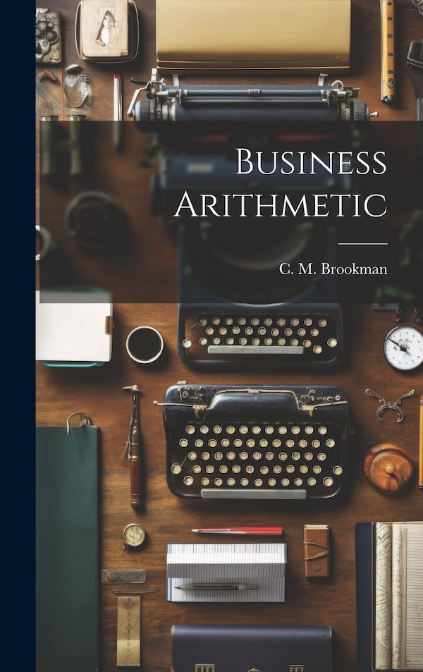 Business Arithmetic by C M Brookman, Hardcover | Indigo Chapters