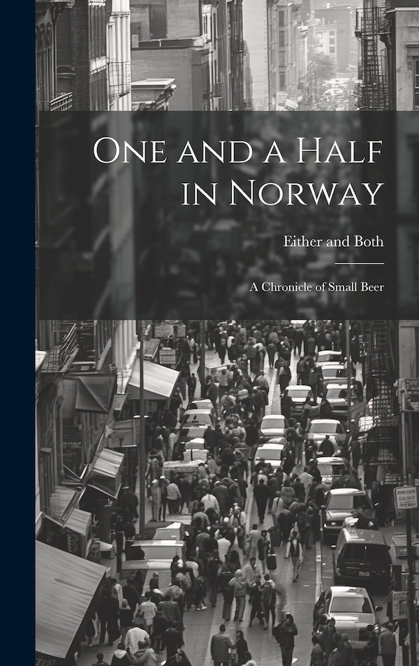 One and a Half in Norway by Either and Both, Hardcover | Indigo Chapters