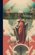 Hymns by Anonymous Anonymous, Hardcover | Indigo Chapters