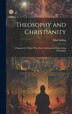 Theosophy and Christianity by Max Seiling, Hardcover | Indigo Chapters