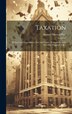 Taxation by Samuel Morton Peto, Hardcover | Indigo Chapters