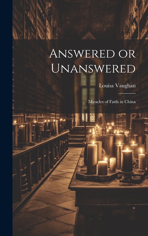 Answered or Unanswered by Louisa Vaughan, Hardcover | Indigo Chapters