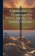 A Memorial to Eldress Anna White and Elder Daniel Offord by Leila Sarah Taylor, Hardcover | Indigo Chapters