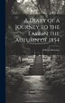 A Diary of a Journey to the East in the Autumn of 1854 by William Beamont, Hardcover | Indigo Chapters