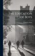 The Education of Boys by Condé B Pallen, Hardcover | Indigo Chapters