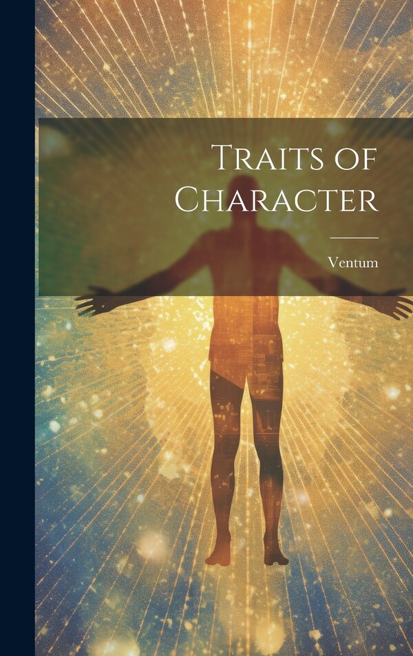 Traits of Character by Ventum, Hardcover | Indigo Chapters