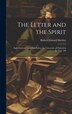 The Letter and the Spirit by Bartlett Robert Edward, Hardcover | Indigo Chapters