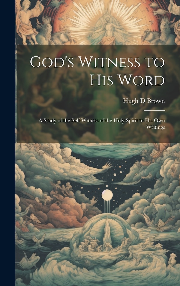 God's Witness to His Word by Brown Hugh D, Hardcover | Indigo Chapters