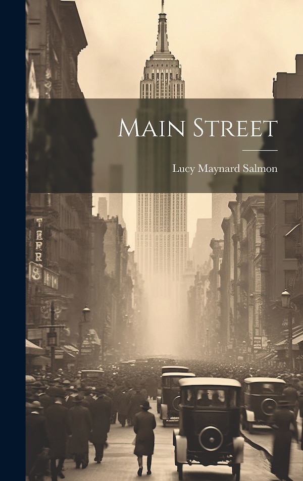 Main Street by Salmon Lucy Maynard, Hardcover | Indigo Chapters
