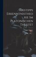 Aristipps Erkenntnistheorie im Platonischen Theätet by Sigmar Knospe, Hardcover | Indigo Chapters