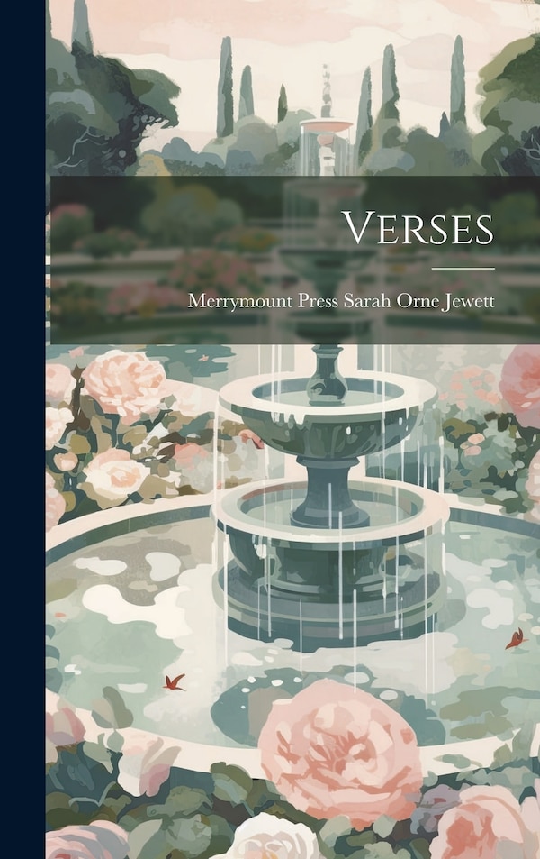 Verses by Merrymount Press Sarah Orne Jewett, Hardcover | Indigo Chapters
