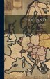 Holland by E Meeter, Hardcover | Indigo Chapters