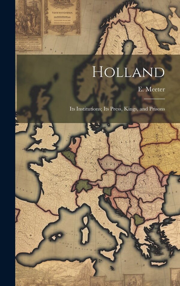Holland by E Meeter, Hardcover | Indigo Chapters