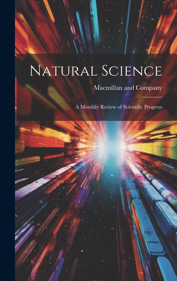 Natural Science by Macmillan and Company, Hardcover | Indigo Chapters