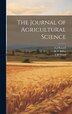 The Journal of Agricultural Science by R H Biffen, Hardcover | Indigo Chapters